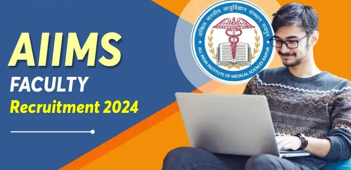 AIIMS Faculty Recruitment 2024?