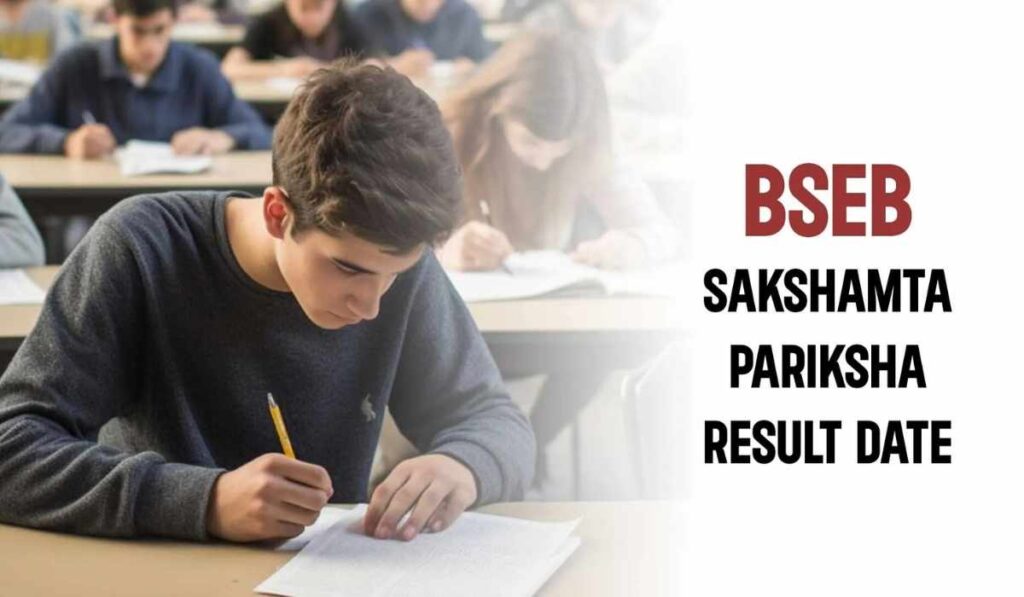 BSEB Sakshamta Result 2024 Announced! Direct Link Here