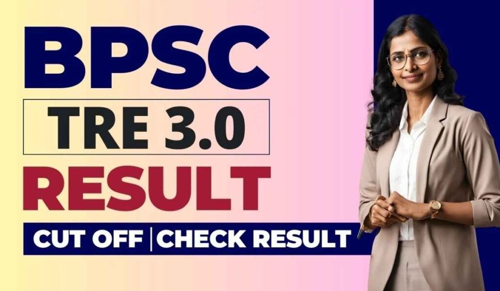 Bihar BPSC Teacher Result 2024 Announced for 46,308 Posts