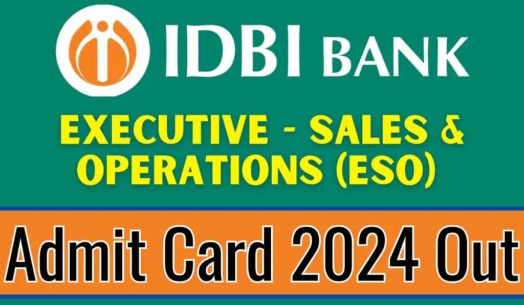 IDBI Bank ESO Admit Card 2024 