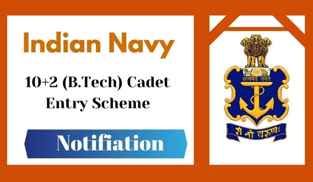 Indian Navy B.Tech Entry Scheme 2025 36 Posts, 10+2 Apply Now