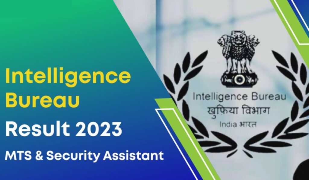 Intelligence Bureau MTS 2023 Final Result 