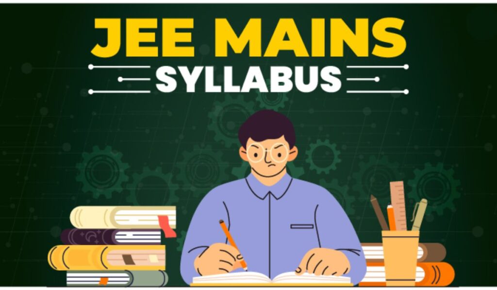 JEE Mains Updated Syllabus 2025 