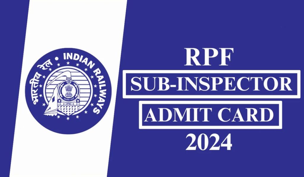 RPF SI Admit Card 2024