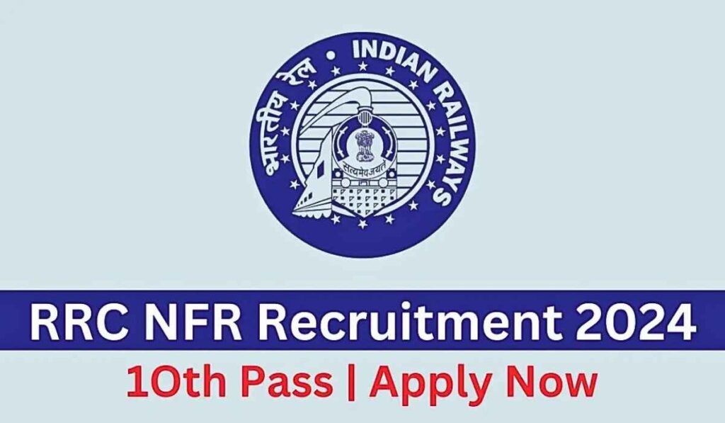 RRC NFR Apprentice Recruitment 2024 5647 Vacancies Open  