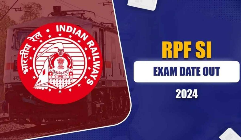 Railway RPF SI Exam Date 2024 Admit Card Download Link Here