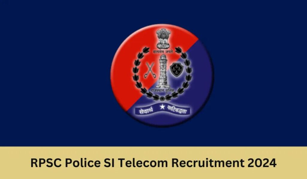 Rajasthan Police SI Telecom Recruitment 2024