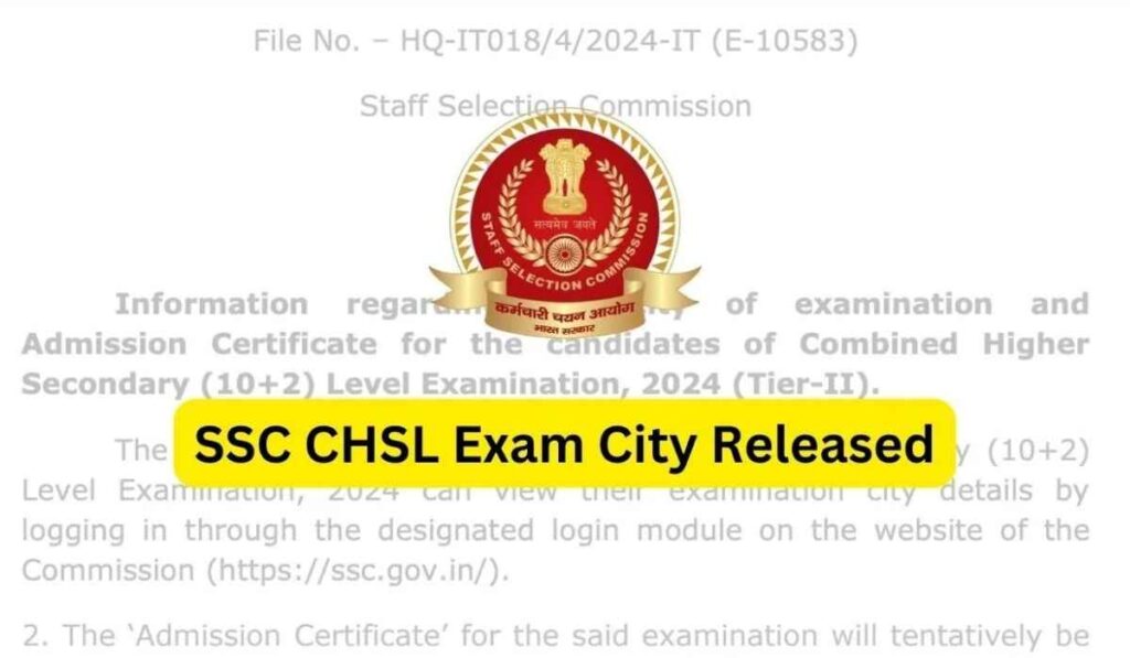 SSC 10+2 CHSL Tier II Admit Card 2024 Exam City Link Released