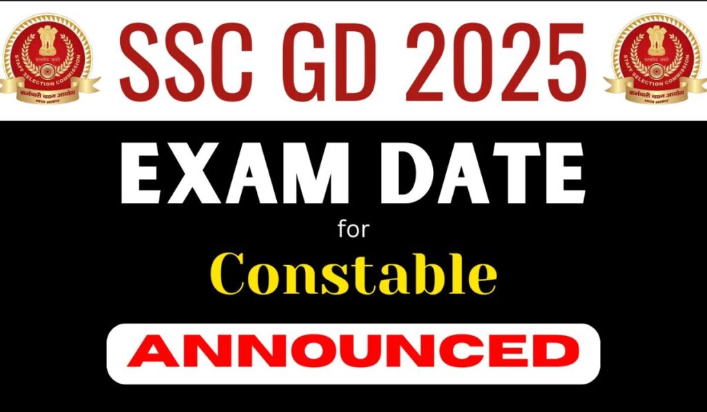 SSC GD 2024-2025 Exam Date 