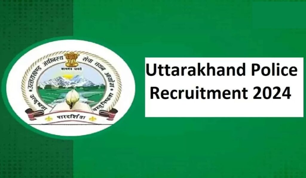 UKSSSC Uttarakhand Police Constable Recruitment 2024