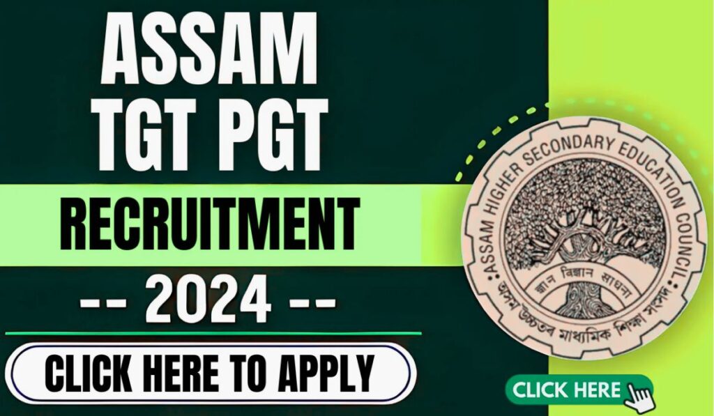 Assam TGT PGT Teacher Recruitment 2024