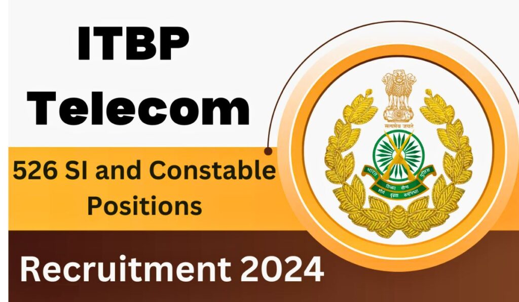 ITBP SI HC and Constable Telecommunication Recruitment 2024 