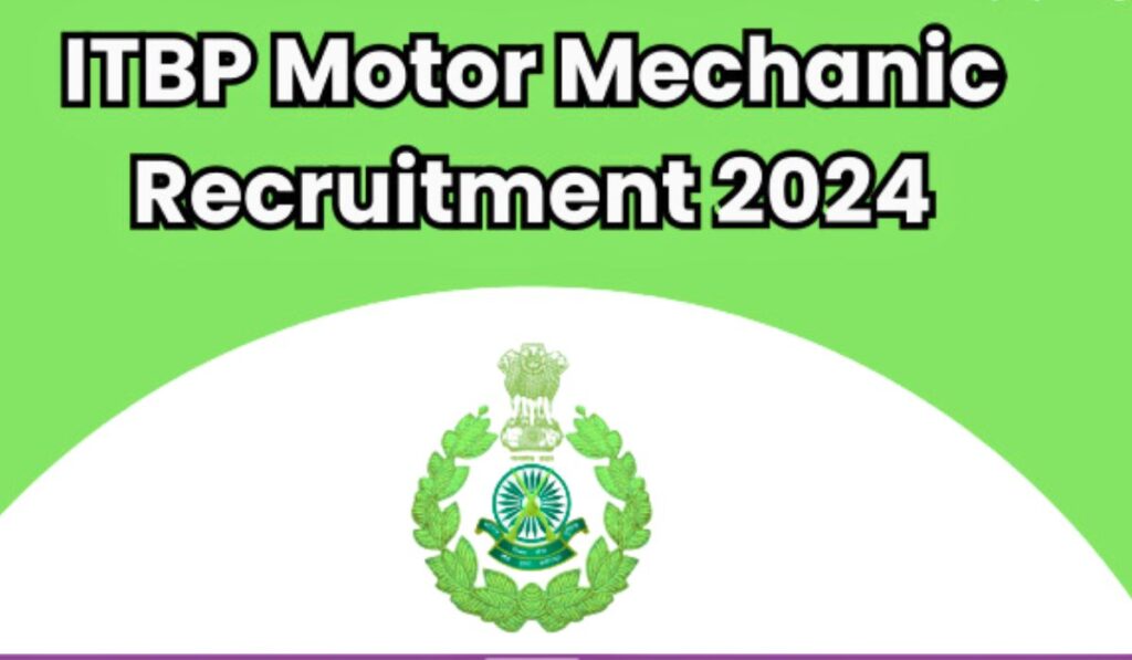 ITBP Motor Mechanic Notification 2024