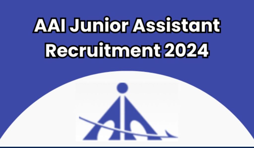 AAI Junior Assistant Recruitment 2024-25