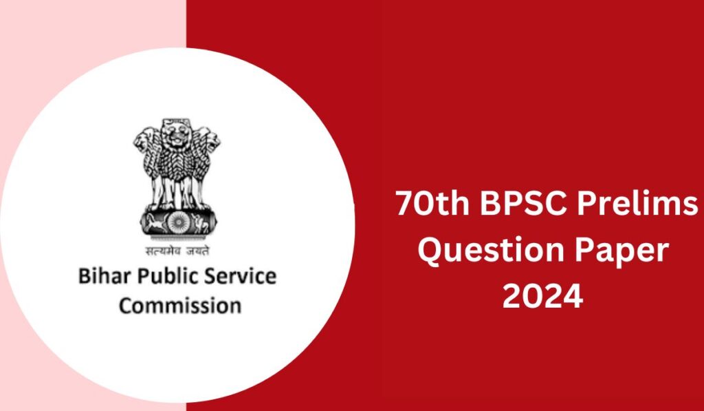 BPSC 70th Prelims Question Paper 2024