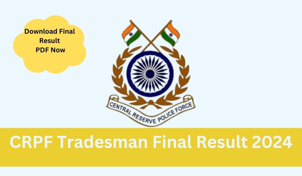 CRPF Tradesman 2024 Final Result