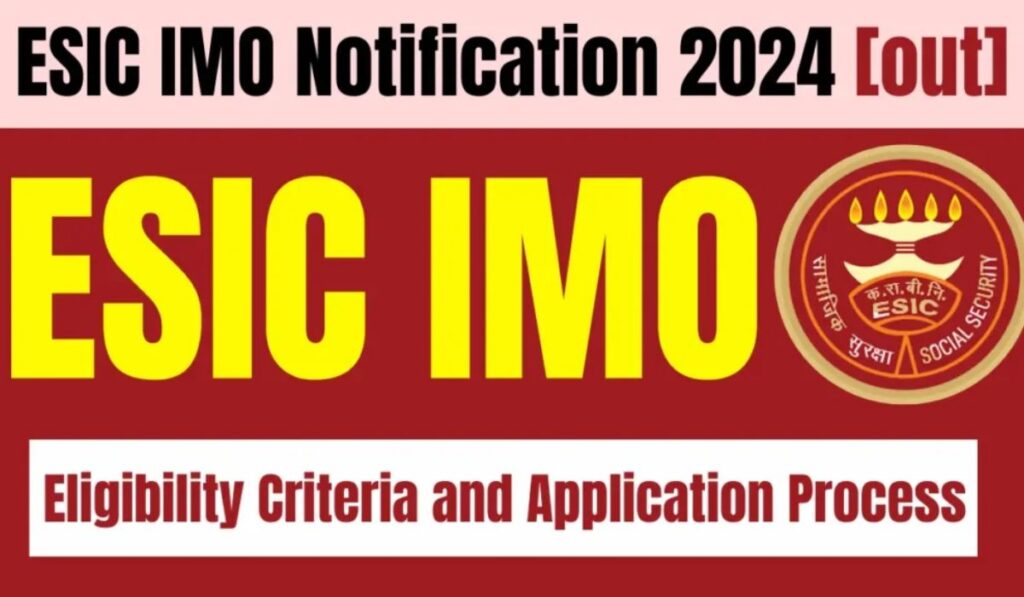 ESIC IMO Recruitment 2024-25