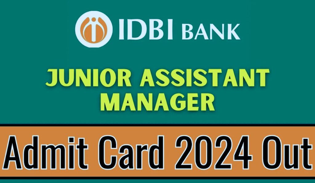 IDBI Junior Assistant Manager Admit Card 2024