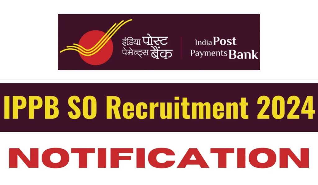 IPPB SO Recruitment 2024-25