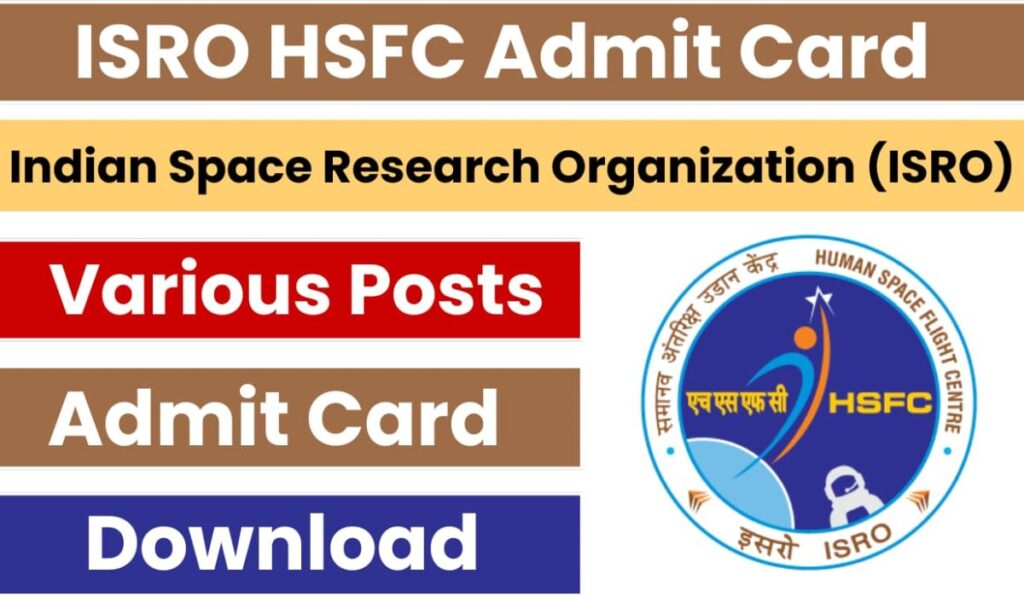 ISRO HSFC Admit Card 2024