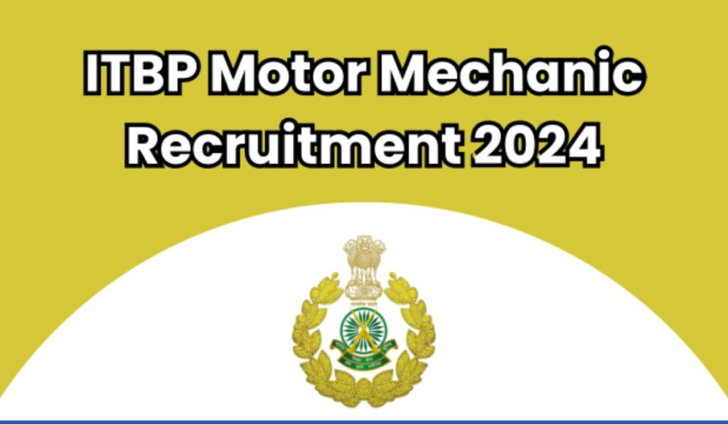 ITBP Motor Mechanic Constable Recruitment 2024-25