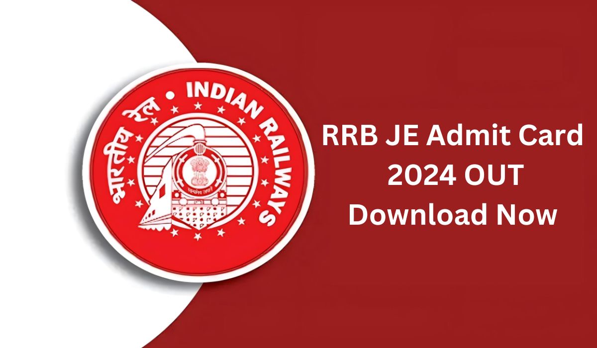 RRB JE Admit Card 2024