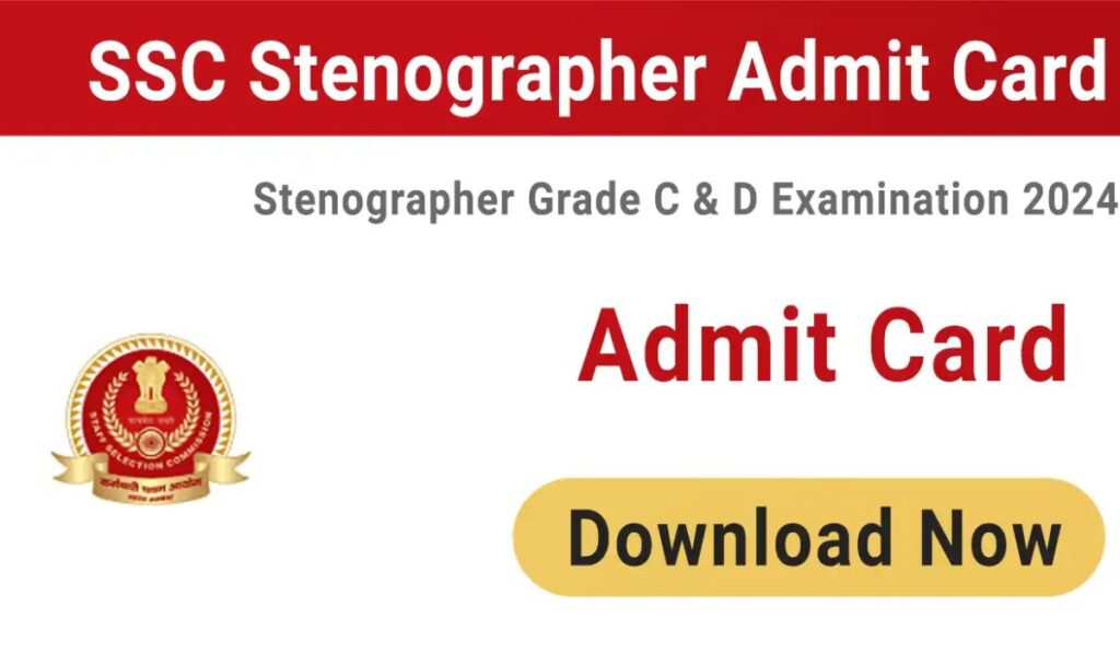 SSC Stenographer 2024 Admit Card