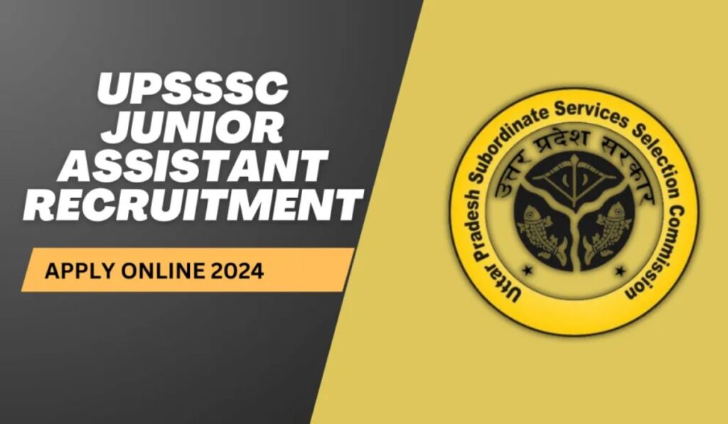 UPSSSC Junior Assistant Apply Online 2024-25