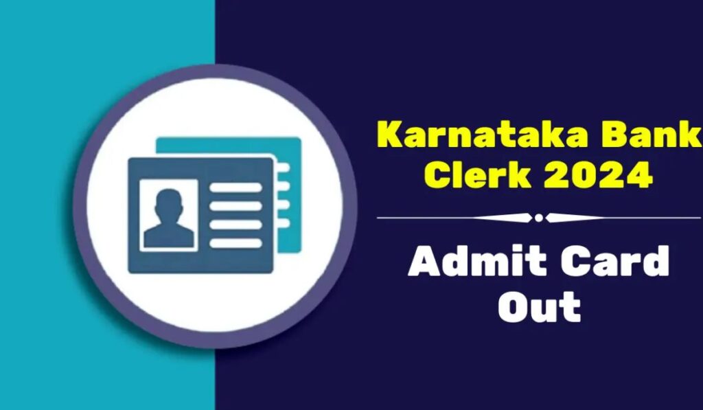 Karnataka Bank Clerk Admit Card 2024