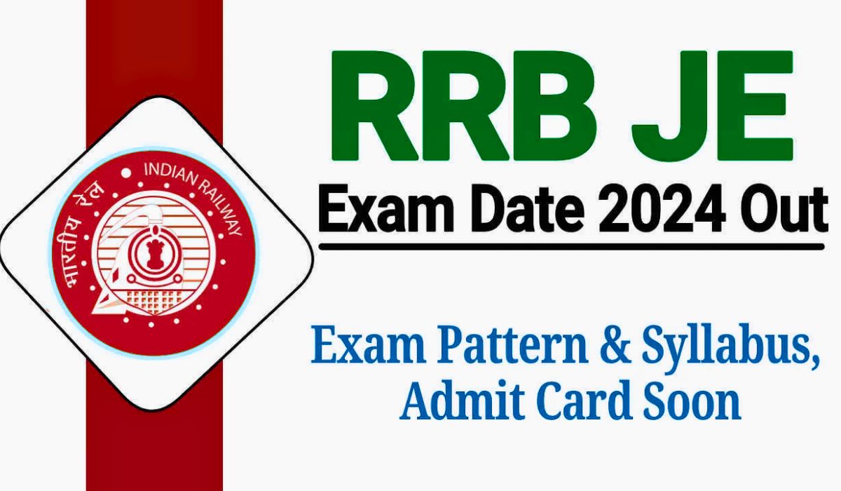 RRB JE Exam Date 2024