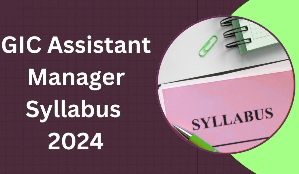 GIC Assistant Manager Syllabus 2024