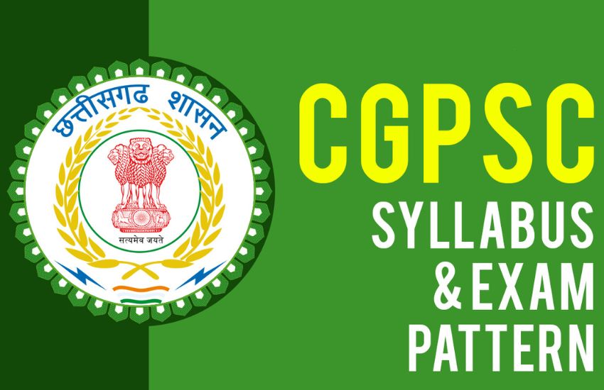 CGPSC Syllabus 2025 and Exam Pattern