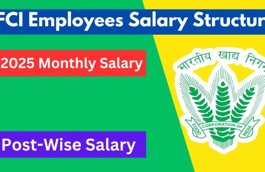 FCI Salary Structure 2025