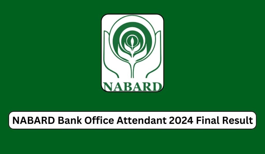 NABARD Office Attendant Final Result 2024