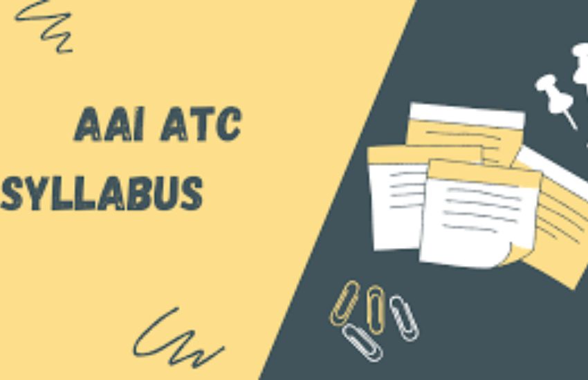 AAI ATC Syllabus 2025