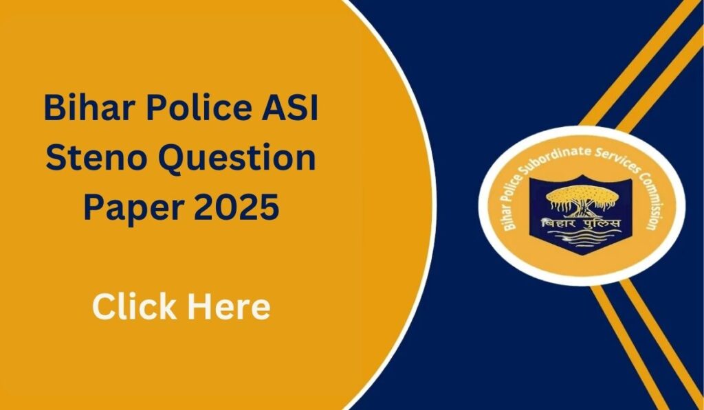 Bihar Police ASI Steno Question Paper 2025