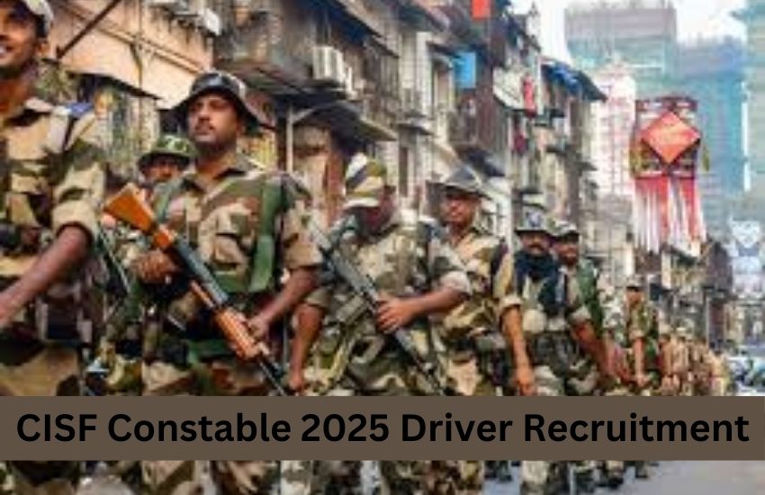 CISF Constable 2025 Driver Recruitment