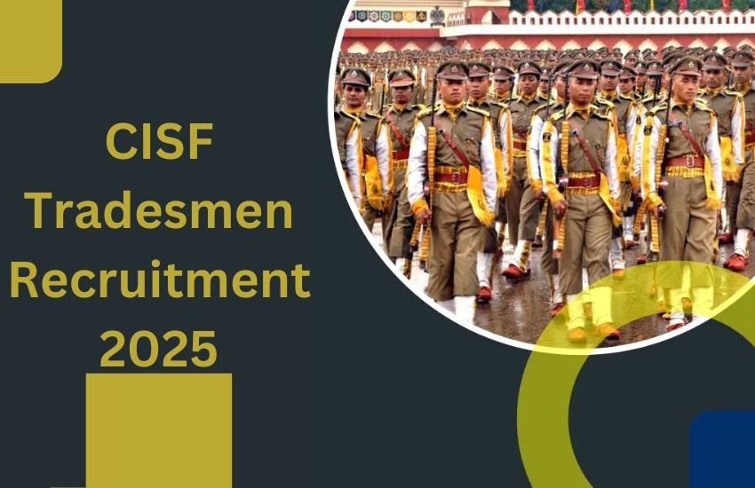 CISF Tradesmen Recruitment 2025