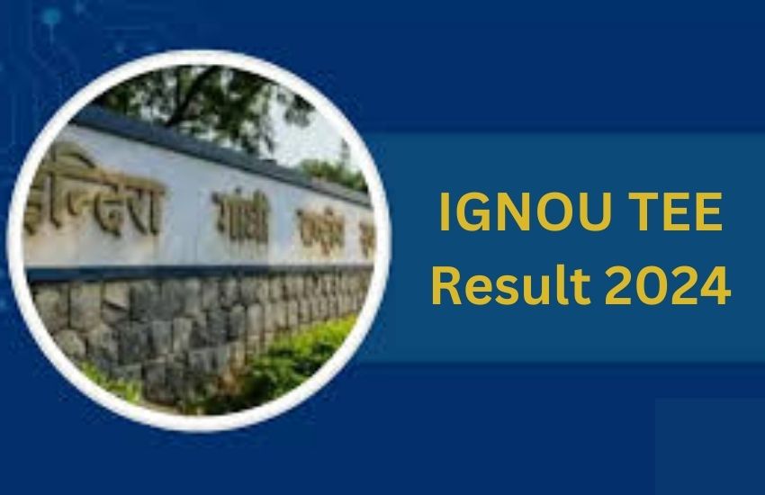 IGNOU TEE Result 2024