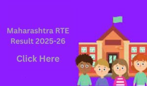 Maharashtra RTE Result 2025