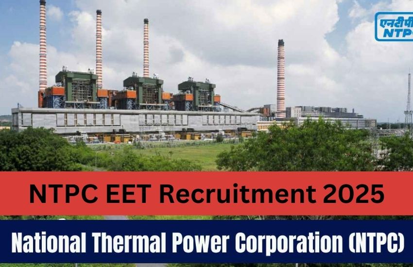 NTPC EET Recruitment 2025