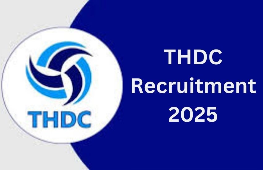 THDC Recruitment 2025