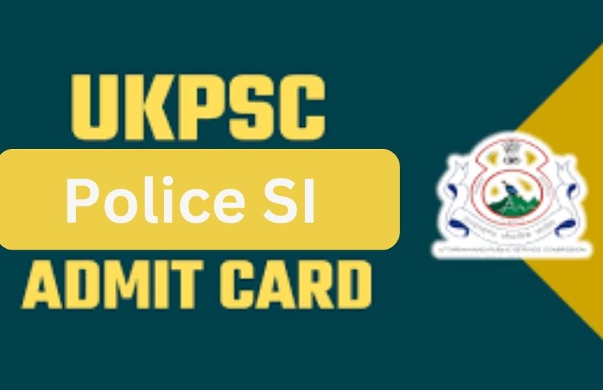 UKPSC Police SI Admit Card 2025