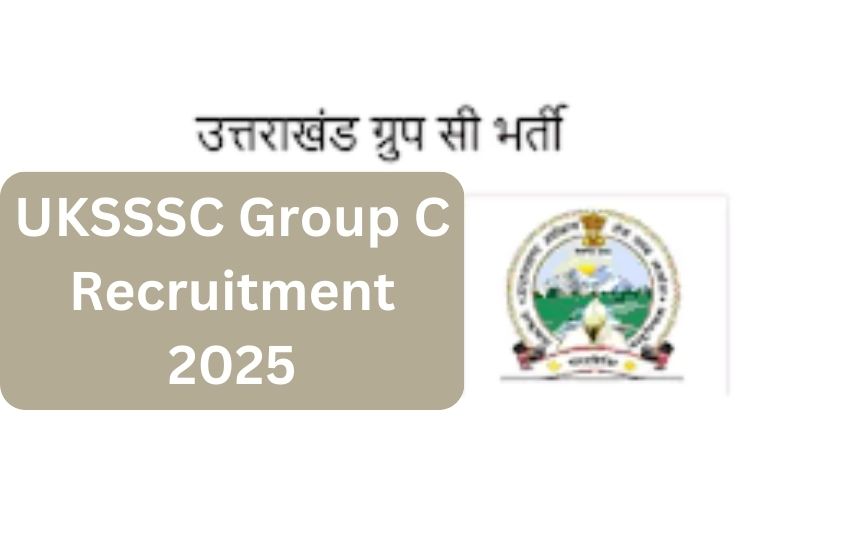 UKSSSC Group C Recruitment 2025