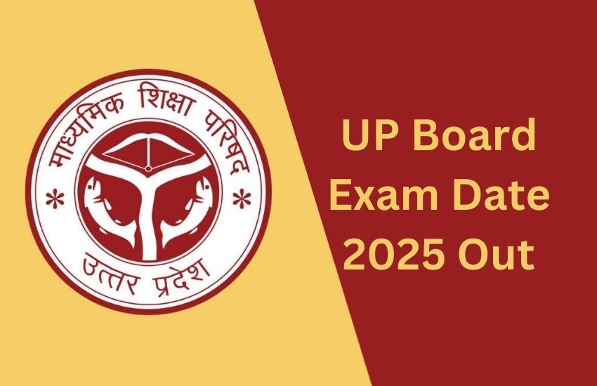 UP Board Exam Date 2025 Out