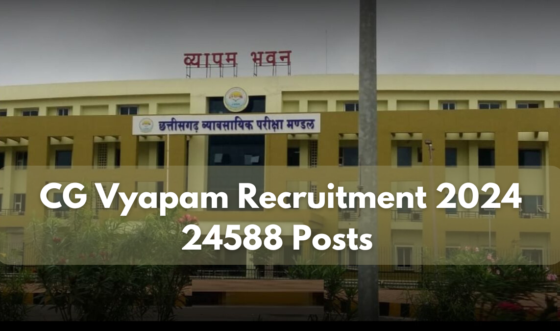 CG Vyapam Recruitment 2024