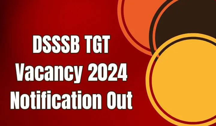 DSSSB-TGT-Vacancy-2024