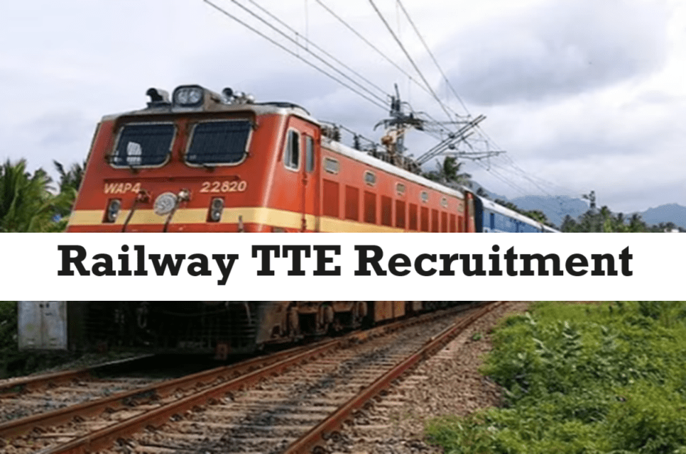 Railway TTE Recruitment 2024 Salary, Apply Online Date