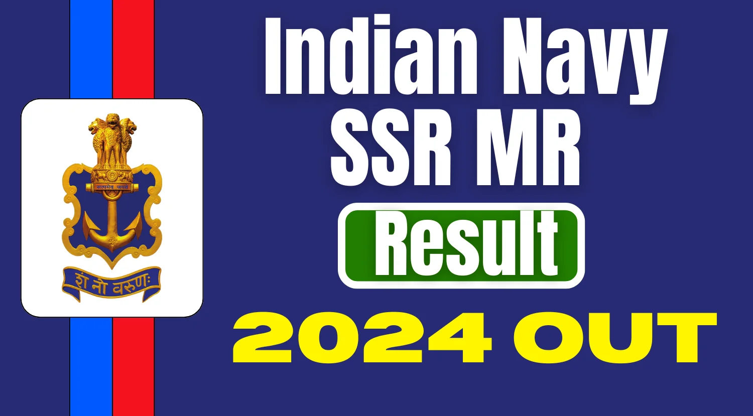 Indian Navy SSR, MR Results 2024