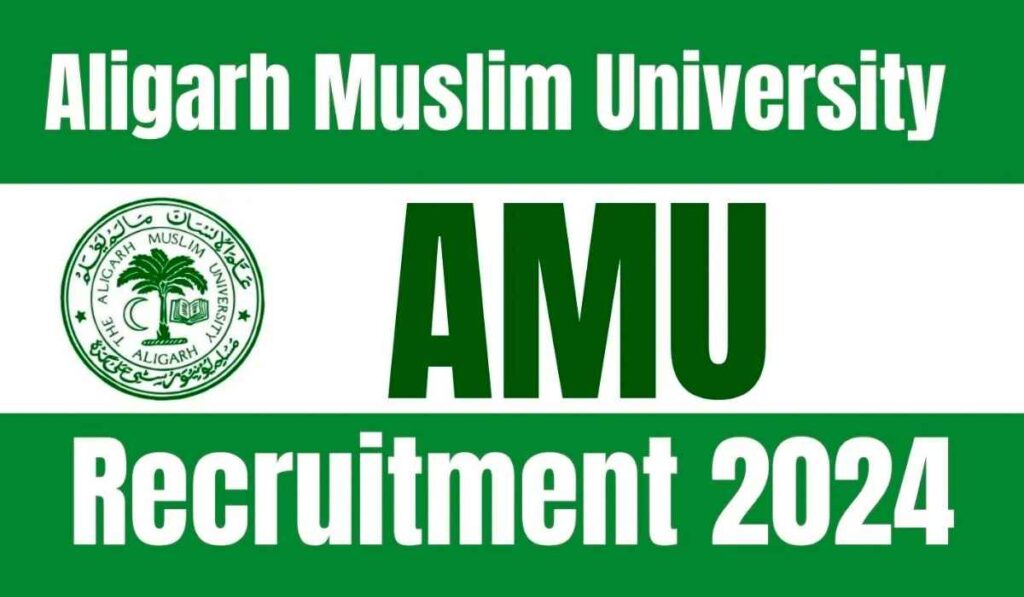 AMU Recruitment 2024: TGT PGT Primary Teacher, Apply Online